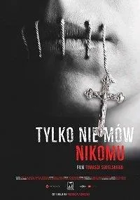 Только не говори никому (фильм 2019)
