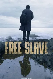 Свободный раб (фильм 2019)